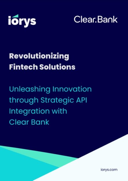 Revolutionizing Banking Infrastructure with iorys and ClearBank 7